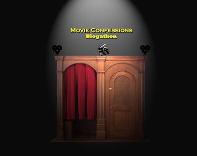 Movie Confessions Blogathon