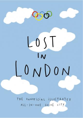 Lost in London Basic Guide (Olympic Edition)
