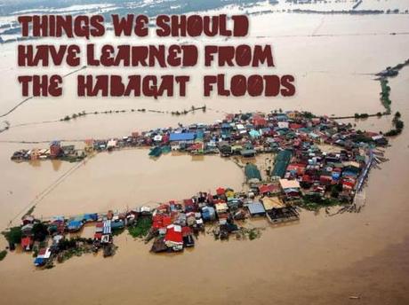 Things We Should Have Learned From The “Habagat” Floods