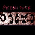 Pigeon Park: Pigeon Park Pigeon Park: Pigeon Park
