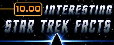 10 Interesting Star Trek Facts You May Not Know