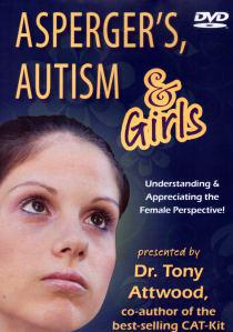 DVD Review: Aspergers, Autism and Girls Presented by Tony Attwood