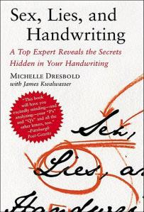 Sex_Lies_Handwriting_cover Guest Blogger: Handwriting Analyst Michelle Dresbold