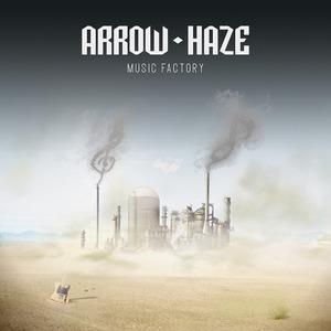 Arrow Haze - Music Factory