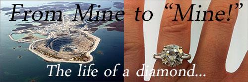 how is a diamond mined, life of a diamond, diamond process, diamond mine, diamonds