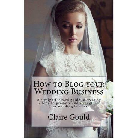 How to blog your wedding business How to blog your wedding business