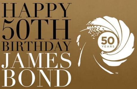 BOND-Post-Images-BDAY Happy 50th Birthday Anniversary Sir James Bond 007