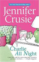 Book Review: Charlie All Night by Jennifer Crusie Book Review: Charlie All Night by Jennifer Crusie