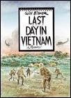 LAST DAY IN VIETNAM: A MEMORY HC