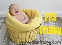 FFS Friday - The Clay Ear Edition Dear Baby G