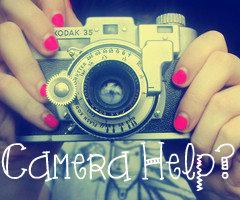 Camera Help? Camera Help?
