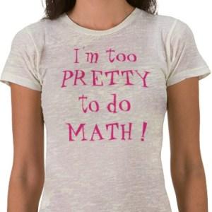 im_too_pretty_to_do_math_tshirt-p2355543061482929843gj0_400