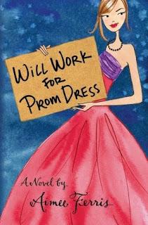 Book Review: Will Work for Prom Dress by Aimee Ferris