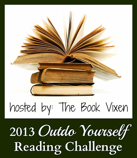 2013 Outdo Yourself Reading Challenge hosted by The Book Vixen