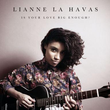 Best Releases of 2012 Lianne La Havas - Is Your Love Big Enough Ver 1
