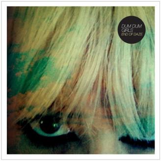 Best Releases of 2012 Dum Dum Girls - End of Daze