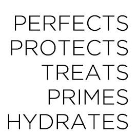 Perfects, Protects, Treats, Primes, Hydrates