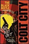 THE BLACK BEETLE: NO WAY OUT #3 (of 4)