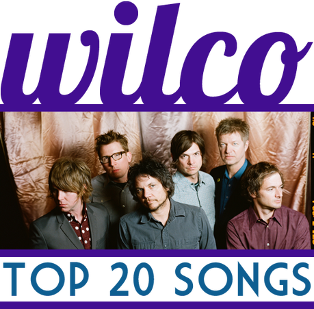 wilco 20 FAVE WILCO SONGS