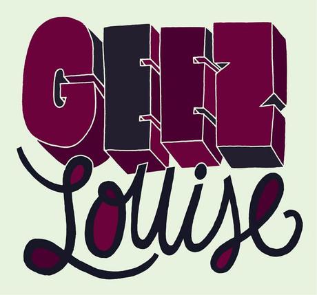 14: Geez Louise - Paperblog