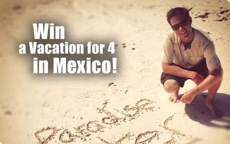win a free vacation to Mexico