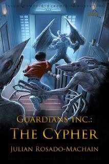 Guardians Inc.: The Cypher by Julian Rosado-Machain (Guest Post)