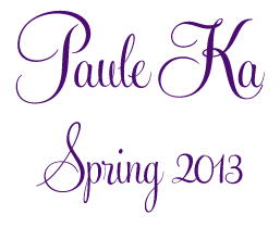 Paule Ka Spring 2013