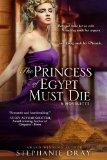 The Princess of Egypt Must Die by Stepahnie Dray #weeklyshorts The Princess of Egypt Must Die by Stepahnie Dray #weeklyshorts