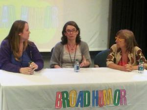 Panelist at Broad Humor Film Festival with Comediva Founder Erika Cervantes & Susan diRende.