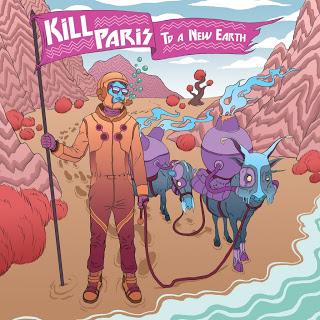 Kill Paris - To A New Earth (EP Stream)