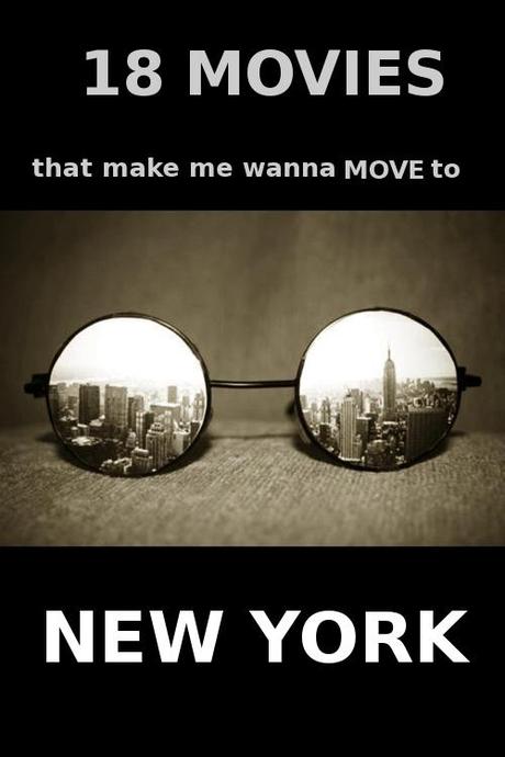 [14] The Upcoming Adult Presents: 18 Movies That Make Me Wanna Move to New York