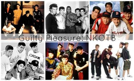 Guilty Pleasure: NKOTB Guilty Pleasure: NKOTB