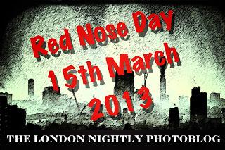 The Nightly London Photoblog For Red Nose Day 2013 13:03:13