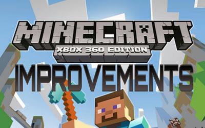 Minecraft Xbox 360 Improvements That Need To Happen