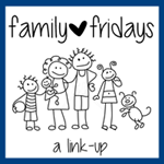 Family Fridays {Co-Host}