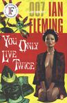 You Only Live Twice (James Bond, #12)