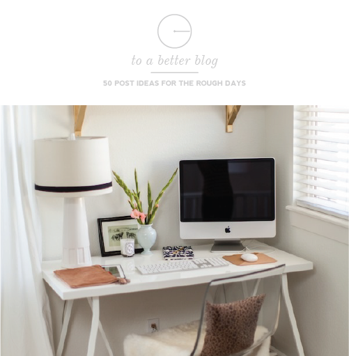 15 Minutes To A Better Blog: 50 Post Ideas For The Rough Days