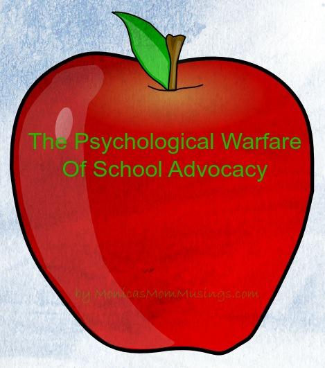The Psychological Warfare of School Advocacy