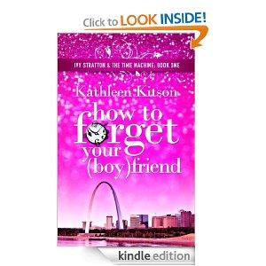 Review- How to Forget Your (Boy)friend by: Kathleen Kitson