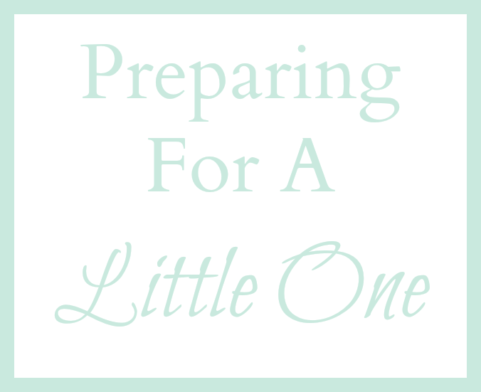 Preparing For A Little One