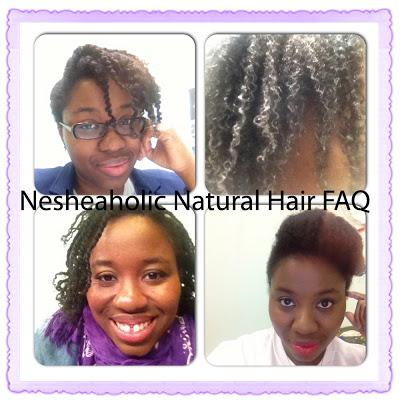 Nesheaholic Natural Hair FAQ