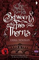 Review: Between Two Thorns by Emma Newman