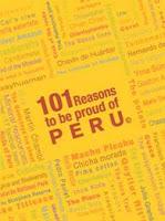 101 Reasons to be Proud of Peru