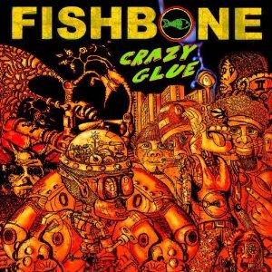 Fishbone - Crazy Glue EP