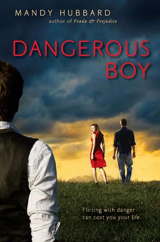 Dangerous Boy by Mandy Hubbard