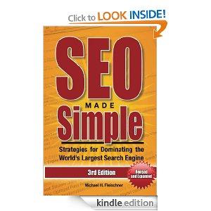 SEO Made Simple (Third Edition): Strategies for Dominating the World's Largest Search Engine