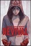 REVIVAL, VOL. 1 DELUXE COLLECTION HC REVIVAL, VOL. 1 DELUXE COLLECTION HC