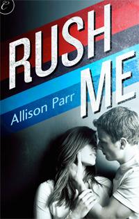 Book Review: Rush Me by Allison Parr