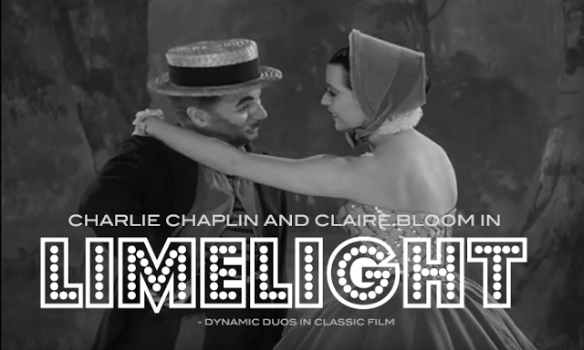 Dynamic Duos Blogathon: Charlie Chaplin and Claire Bloom in LIMELIGHT