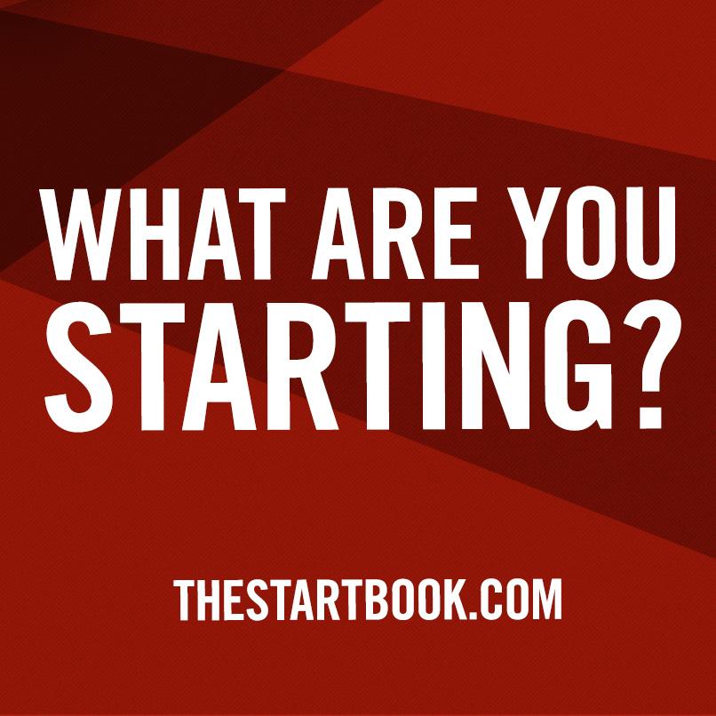 What Are You Starting?